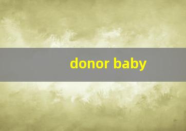 donor baby